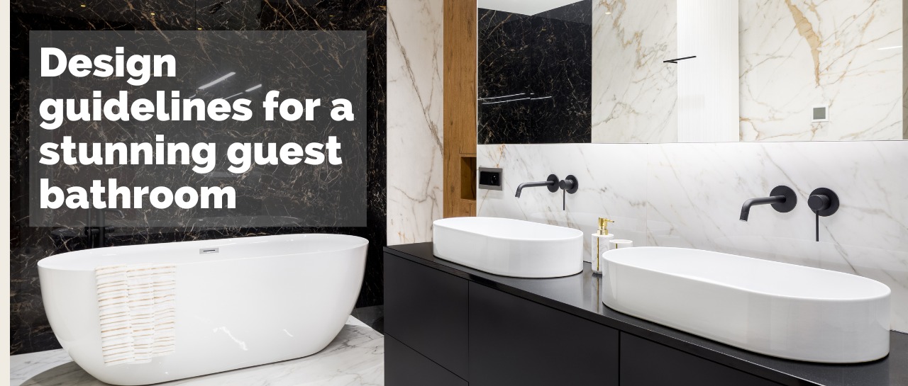 How Can You Design A Spectacular Guest Bathroom? – 2Magpies